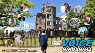 VOICE of HIROSHIMA | 2020.8.6 (The World HEIWA presents 75th Anniversary)