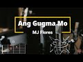 Ang gugma mo - MJ Flores | Lyrics and Chords