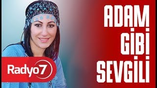 Adam Gibi Sevgili - YASEMİN YILDIZ