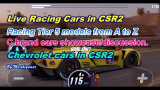 CSR 2 | CSR Racing 2 : Live Racing, C Brands, Tier 5, Chevrolet showcase