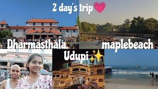 ||2 day's trip with family 💗||Dharmasthala 🙏||udup✨i||malpe beach 🏖️ 🌊||Keerthi ram vlogs ✨||