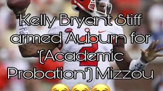 Auburn (College) Football Breaking News: Kelly Bryant’s transfer to Mizzou up in smoke (probation)