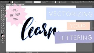 How To Vectorize (Digitize) Your Hand Lettering