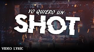 Yo Quiero Un Shot - Los Titanes De Durango (Video Lyric)