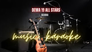 Arjuna - Dewa 19 All Star | Karaoke Version | FlyMusica90