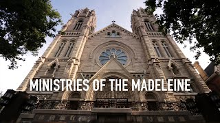 Ministries of the Cathedral of the Madeleine