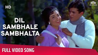Dil Sambhale Sambhalta Nahin (HD) | Raaz (1967) Song | Rajesh Khanna | Babita | 60's Romantic Song
