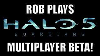 Halo 5 MP Beta Playthrough! - Xbox One Gameplay