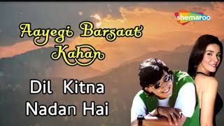 Aayegi Barsaat Kahan Jayeinge | Dil Kitna Nadan Hai (1997) | Audio Song | Alka Yagnik | Kumar Sanu