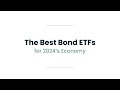 10 Best Bond ETFs for a Slowing Economy in 2024