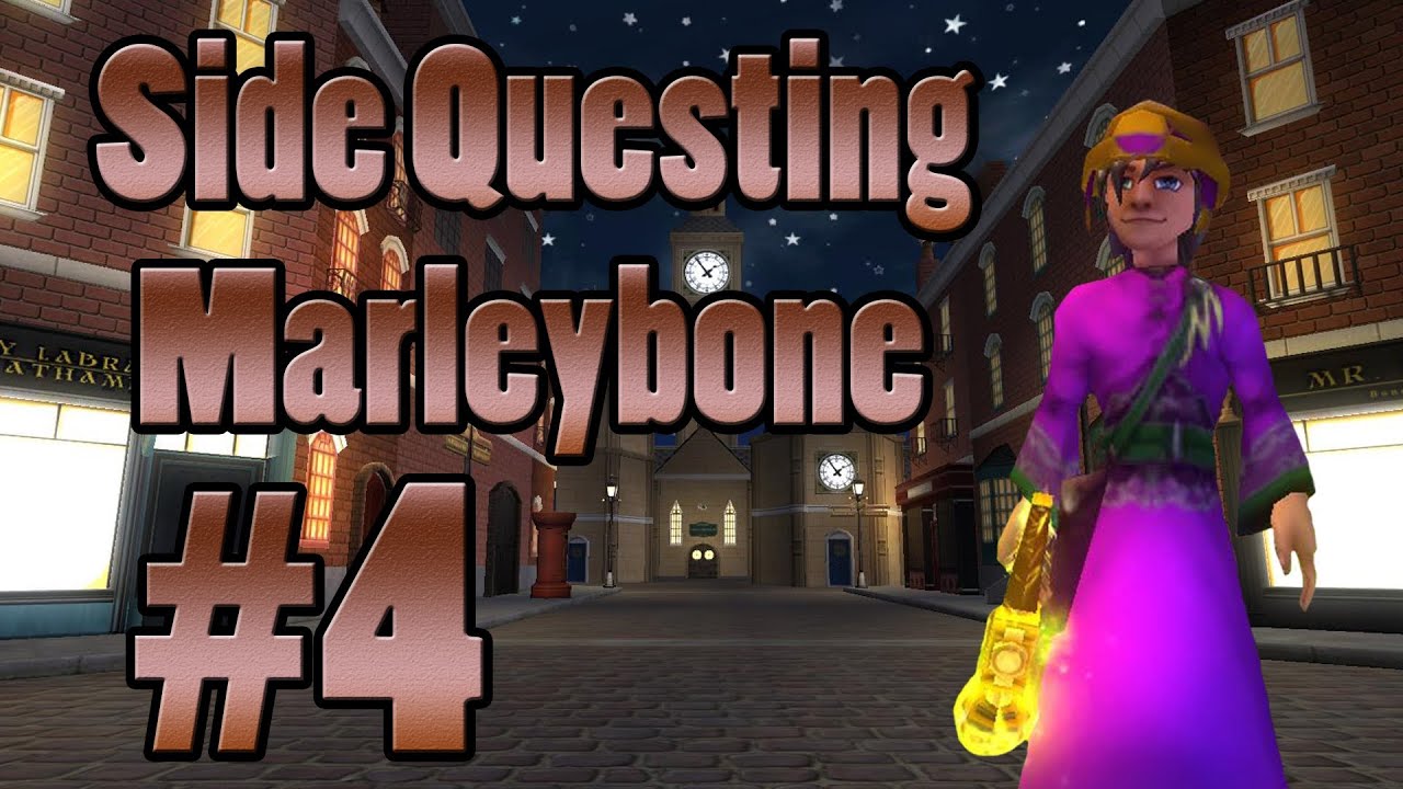 Wizard101 Marleybone Side 4 Youtube