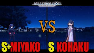 【メルブラ】S+ 都古│MIYAKO vs S 琥珀│KOHAKU【MELTY BLOOD TYPE LUMINA】