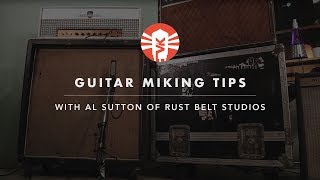 Guitar Miking Tips With Al Sutton of Rust Belt Studios