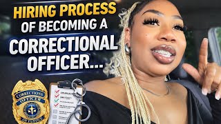 The Hiring Process of Becoming a Correctional Officer | What to Expect