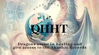 QHHT / Dragons assist in healing and give access to the Akashic Records