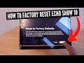 How To Factory Reset Amazon Echo Show 10