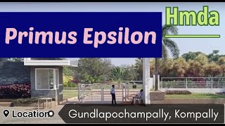 Primus Epsilon | Gundlapochampally | Kompally | HMDA Plots for sale