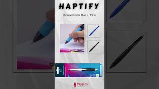 Haptify Ball Pen Schneider