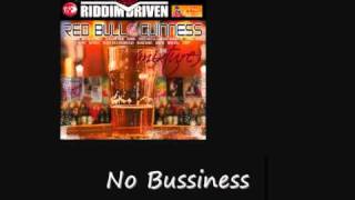 Sizzla No Bussiness Red Bull And Guiness Riddim