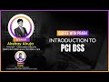 Introduction to PCI DSS: What You Need to Know: Expert Tips from Akshay