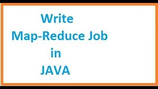 Class 9 : Write a Map Reduce job in JAVA