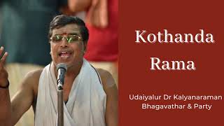 Kothanda Rama | Dr UKB | Udaiyalur Kalyanaraman Bhagavathar | Jonpuri | Namasankirtanam | Bhajan