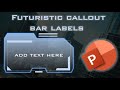 How to Design Amazing Futuristic Callout Bar Label on PowerPoint