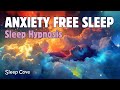 Anxiety-Free Night: Relaxing Sleep Hypnosis