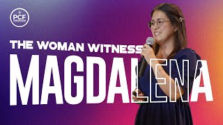 Magdalena - The Woman Witness | Pastora Jhen | Powerhouse Church