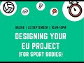 Designing your EU project (for sport bodies)