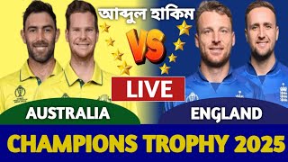 অস্ট্রেলিয়া বনাম ইংল্যান্ড, লাইভ দেখি | Australia vs England Live Champions Trophy | Aus vs Eng c