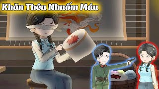 Full Có Kết | Khăn Thêu Nhuốm Máu | Cheen