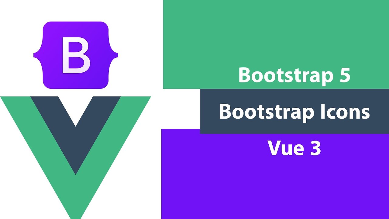 How To Install Bootstrap 5 And Bootstrap Icons In Vue 3 - YouTube