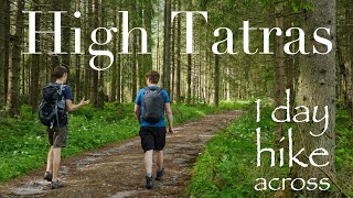 1 day hike across High Tatras national park in Slovakia