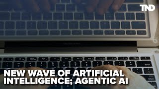 New wave of AI, Agentic AI can work with a degree of autonomy