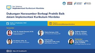 Seri Webinar IKM Dukungan Narasumber Berbagi Praktik Baik dalam Implementasi Kurikulum Merdeka