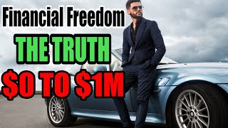 Financial Freedom - A Proven Path to All the Money You Will Ever Need