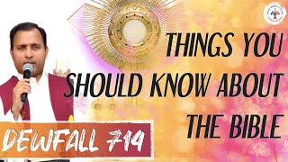 Dewfall 714 - Things you should know about the Bible