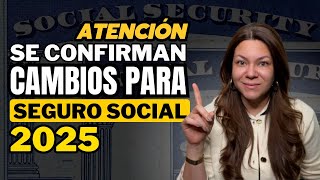 🚨 Se CONFIRMAN CAMBIOS para SEGURO SOCIAL 2025 | Kat Martz