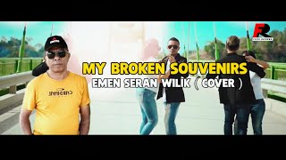 MY BROKEN SOUVENIRS - EMEN SERAN WILIK(cover)