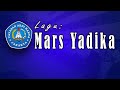 Lagu Mars Yadika (yayasan Abdi Karya)