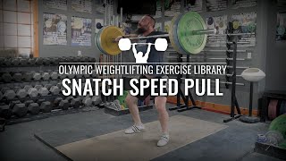 Snatch Speed Pull | Olympic Weightlifting Exercise Library