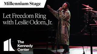 Let Freedom Ring! with Leslie Odom, Jr. - Millennium Stage (January 16, 2023)