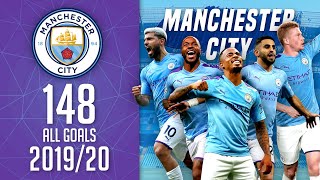 Manchester City - all 148 goals 2019/20