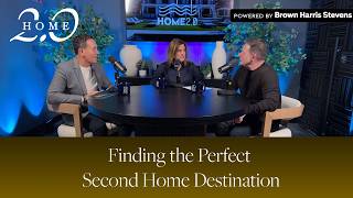 Home 2.0 - Finding the Perfect Second Home Destination