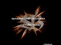 RAYVANNY COVER - CHUCHUMAA BY TOTII THE BOY (VIDEO LYRICS)