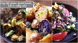 Crispy Baby Potatoes,  Roasted Brussel Sprouts, \u0026 Kale \u0026 Cabbage Salad