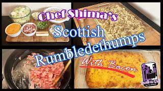 Scottish RUMBLEDETHUMPS with bacon