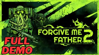 FORGİVE ME FATHER 2 Gameplay Part 1 Full DEMO (PC FULL HD) - No Commentary