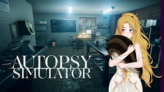 I've made a horrible career choice. Autopsy Simulator Playthrough (Part 1)